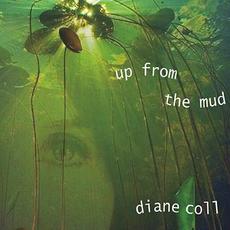 Up From The Mud mp3 Album by Diane Coll