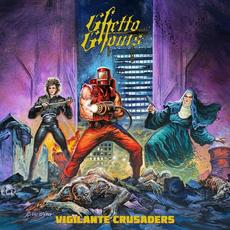 Vigilante Crusaders mp3 Album by Ghetto Ghouls