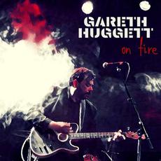 On Fire mp3 Album by Gareth Huggett