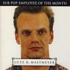 Sub Pop Employee Of The Month Lutz R. Mastmeyer mp3 Compilation by Various Artists