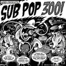 Sub Pop 300! mp3 Compilation by Various Artists