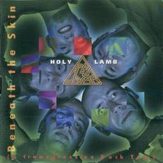 Beneath the Skin mp3 Album by Holy Lamb