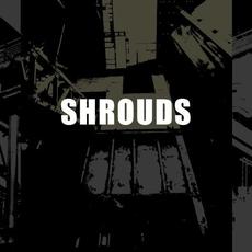 Shrouds mp3 Album by Shrouds