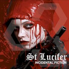 Incidental Fiction mp3 Album by St Lucifer