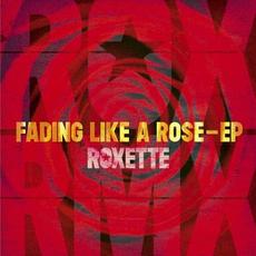 Fading Like a Rose EP mp3 Album by Roxette