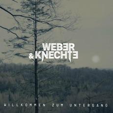 Willkommen Zum Untergang mp3 Album by Weber & Knechte