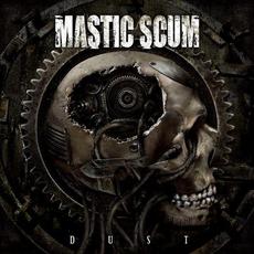 Dust mp3 Album by Mastic Scum