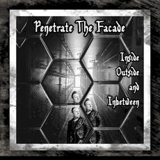 Inside, Outside and Inbetween mp3 Album by Penetrate the Facade