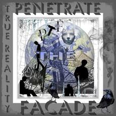 True Reality mp3 Album by Penetrate the Facade