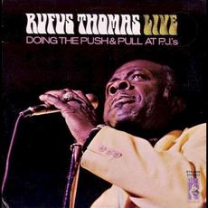 Rufus Thomas Live Doing The Push & Pull At P.J.'s mp3 Live by Rufus Thomas