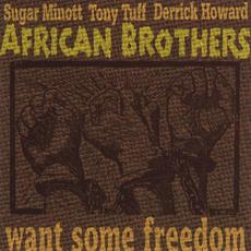 Want Some Freedom mp3 Artist Compilation by African Brothers