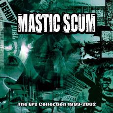 The EP's Collection 1993-2002 mp3 Artist Compilation by Mastic Scum