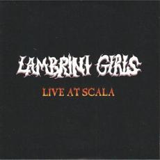 Live at Scala mp3 Live by Lambrini Girls