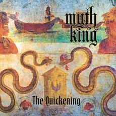 The Quickening mp3 Album by Myth Is King