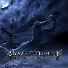 The Order Of The Shadows mp3 Album by My Sweet Torment