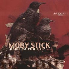 Raise Ya Voice mp3 Album by Moby Stick