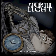 Death Is Lurking mp3 Album by Mourn the Light