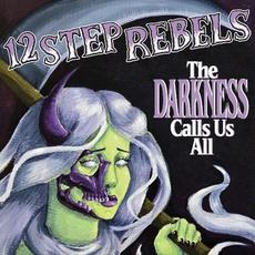 The Darkness Calls Us All mp3 Album by 12 Step Rebels