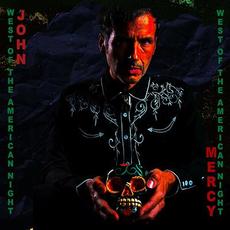 West Of The American Night mp3 Album by John Mercy