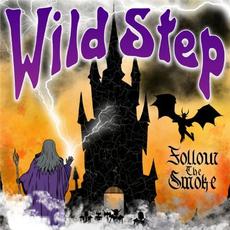 Follow The Smoke mp3 Album by Wild Step