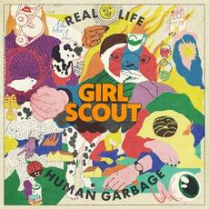 Real Life Human Garbage mp3 Album by Girl Scout (SW)