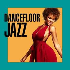 Dancefloor Jazz mp3 Compilation by Various Artists