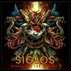 Renacer De Las Cenizas mp3 Album by SIGLOS