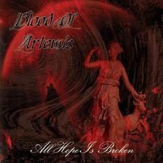 All Hope Is Broken mp3 Album by Blood Of Artemis