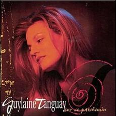 Sur ce parchemin mp3 Album by Guylaine Tanguay