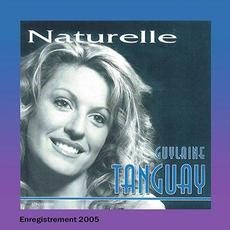 Naturelle mp3 Album by Guylaine Tanguay