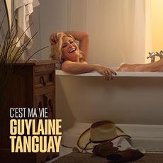 C'est ma vie mp3 Album by Guylaine Tanguay