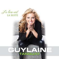 Le livre vert: La Suite mp3 Album by Guylaine Tanguay