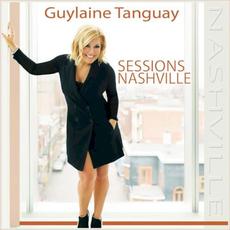 Sessions Nashville mp3 Album by Guylaine Tanguay