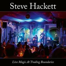 Live Magic At Trading Boundaries mp3 Live by Steve Hackett