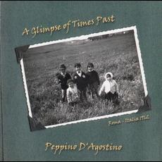 A Glimpse of Times Past mp3 Album by Peppino D'Agostino