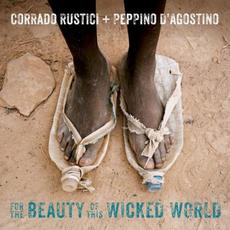 For the Beauty of This Wicked World mp3 Album by Peppino D'Agostino