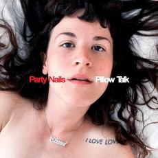 Pillow Talk mp3 Album by Party Nails