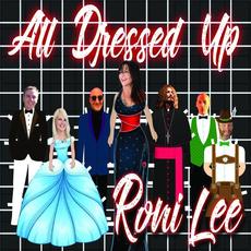 All Dressed Up mp3 Album by Roni Lee