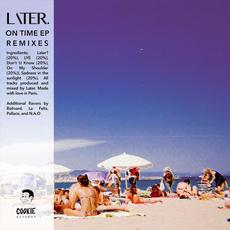 On Time Remixes mp3 Album by Later.