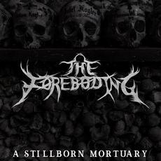 A Stillborn Mortuary mp3 Album by The Foreboding