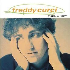 Then and Now mp3 Album by Freddy Curci