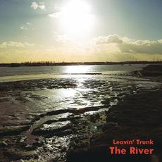 The River mp3 Album by Leavin' Trunk