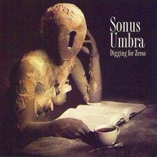 Digging for Zeros mp3 Album by Sonus Umbra