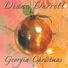 Georgia Christmas mp3 Album by Diane Durrett