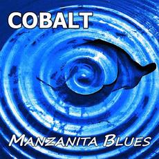 Cobalt mp3 Album by Manzanita Blues