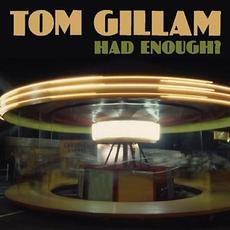 Had Enough mp3 Album by Tom Gillam