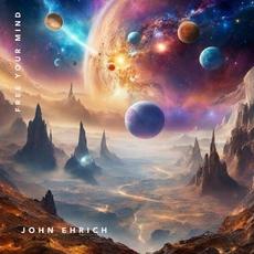 Free Your Mind mp3 Album by John Ehrich