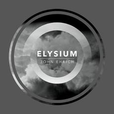 Elysium mp3 Album by John Ehrich