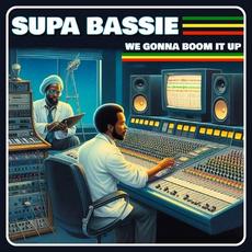 We Gonna Boom It Up mp3 Single by Supa Bassie