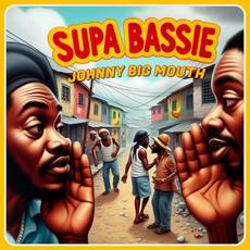 Johnny Big Mouth (Tribute to Don Carlos) mp3 Single by Supa Bassie